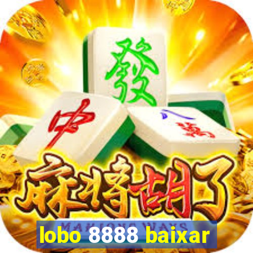 lobo 8888 baixar
